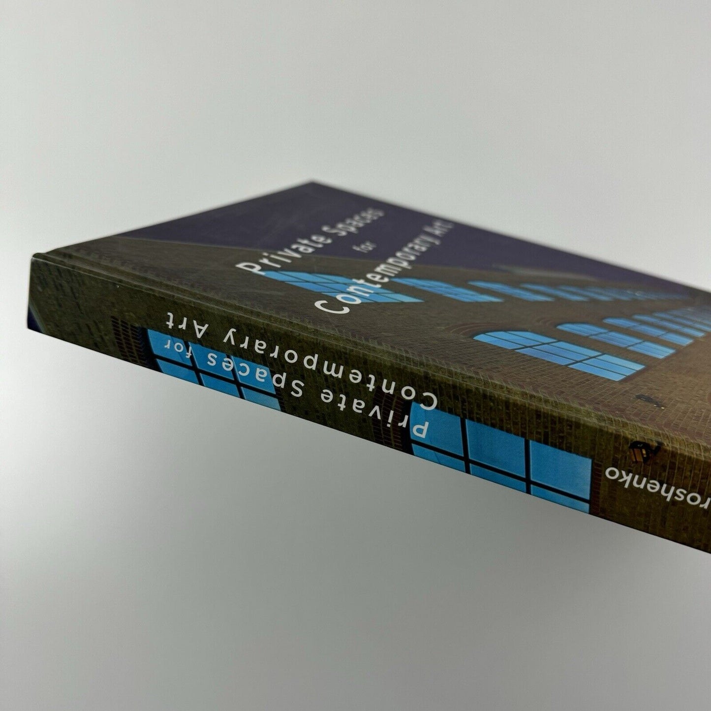 Private Spaces for Contemporary Art by Peter Doroshenko | Rispoli Books, 2010