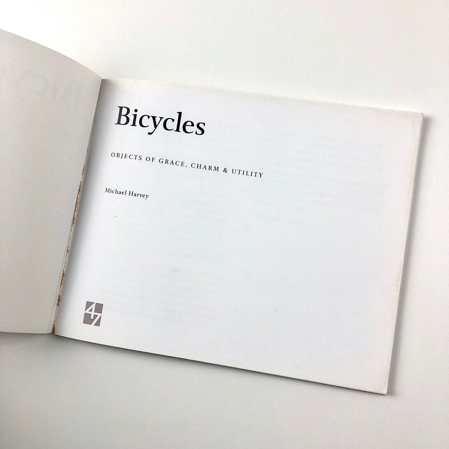 Bicycles – Objects of Grace, Charm & Utility | Michael Harvey 47 Edition | 2008