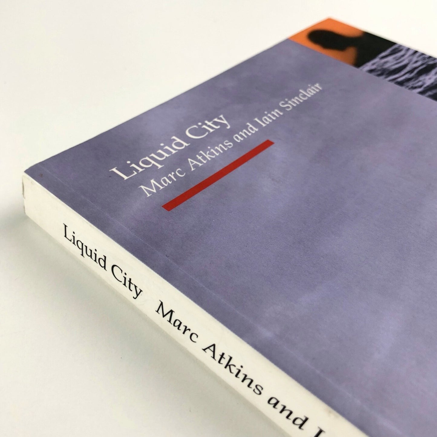 Liquid City | Marc Atkins and Iain Sinclair | Reaktion Books, 1999