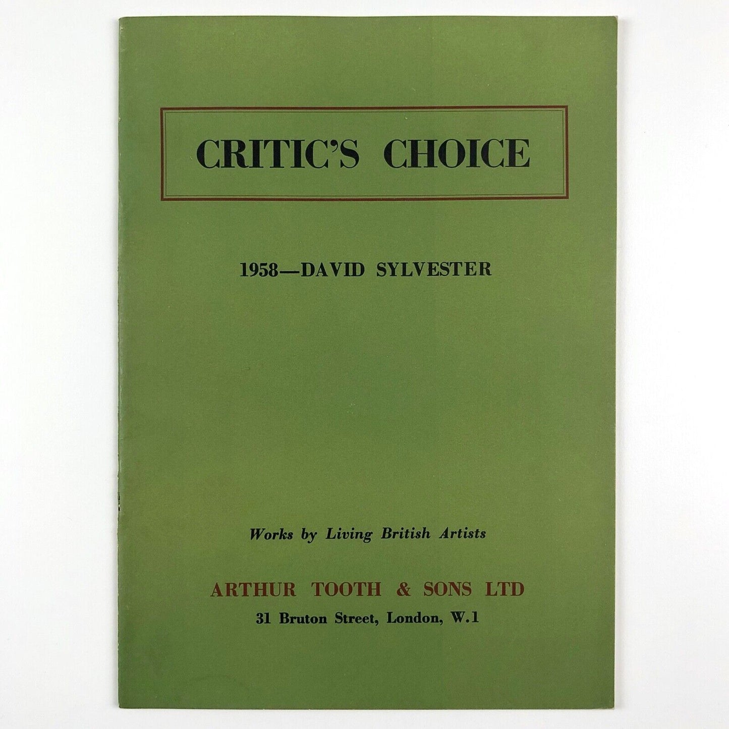 Critics Choice David Sylvester Works by Living British Artists | Arthur Tooth catalogue, 1958