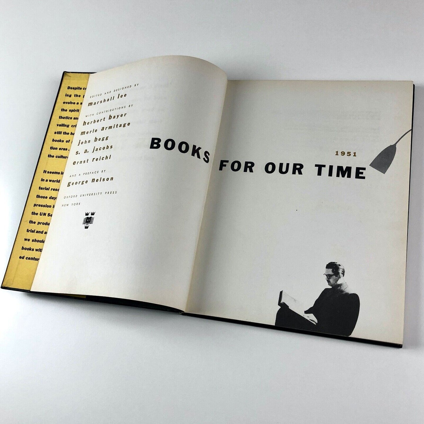 Books For Our Time, edited by Marshall Lee. With contributions from George Nelson, Herbert Bayer, Merle Armitage, John Begg, S.A. Jacobs, Ernst Reichl | Oxford University Press, 1951