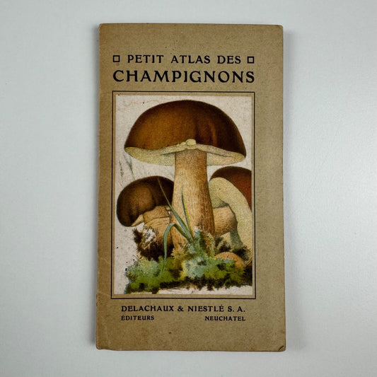 Petit Atlas Des Champignons. Delachaux & Niestlé. Neuchâtel. Undated believed to date from 1900. Text in French. Small pocket sized book with fold out pages