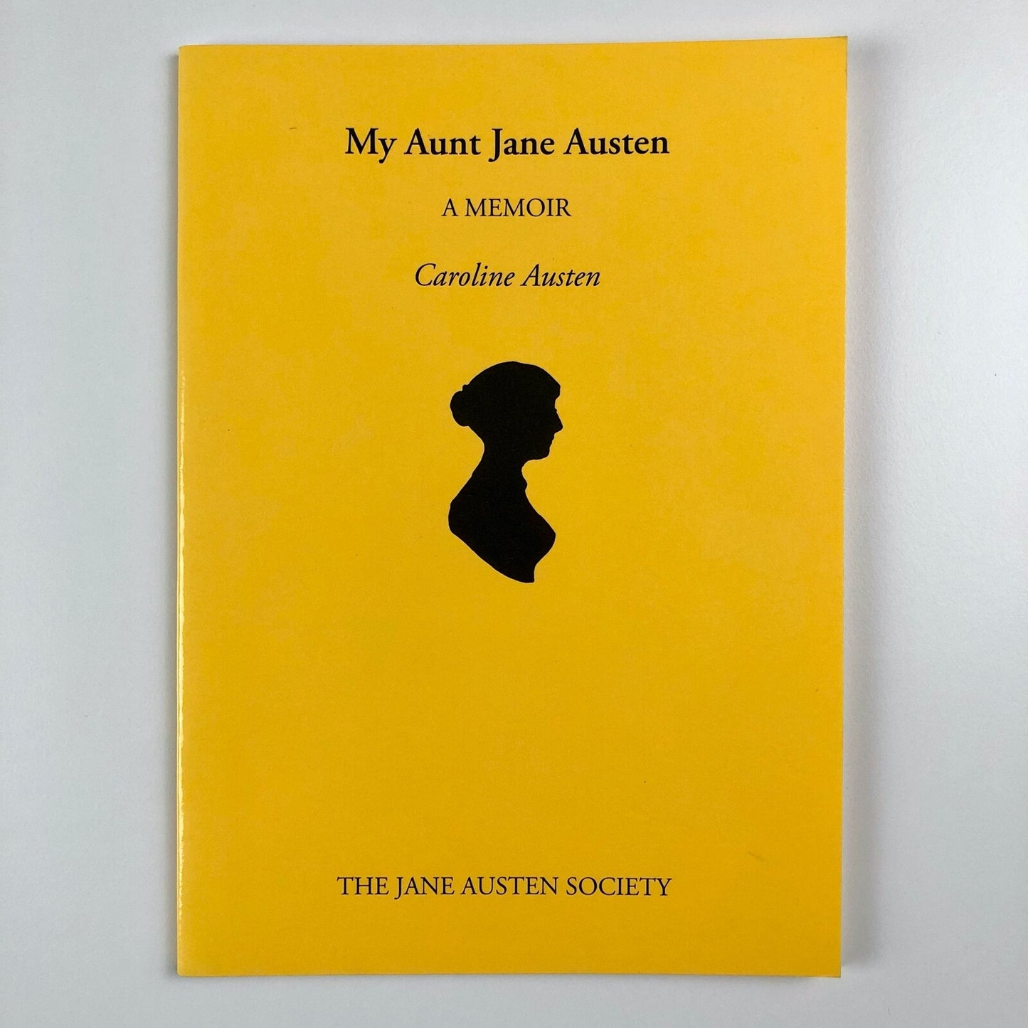 My Aunt Jane Austen: A Memoir by Caroline Austen | The Jane Austen Society, 1991
