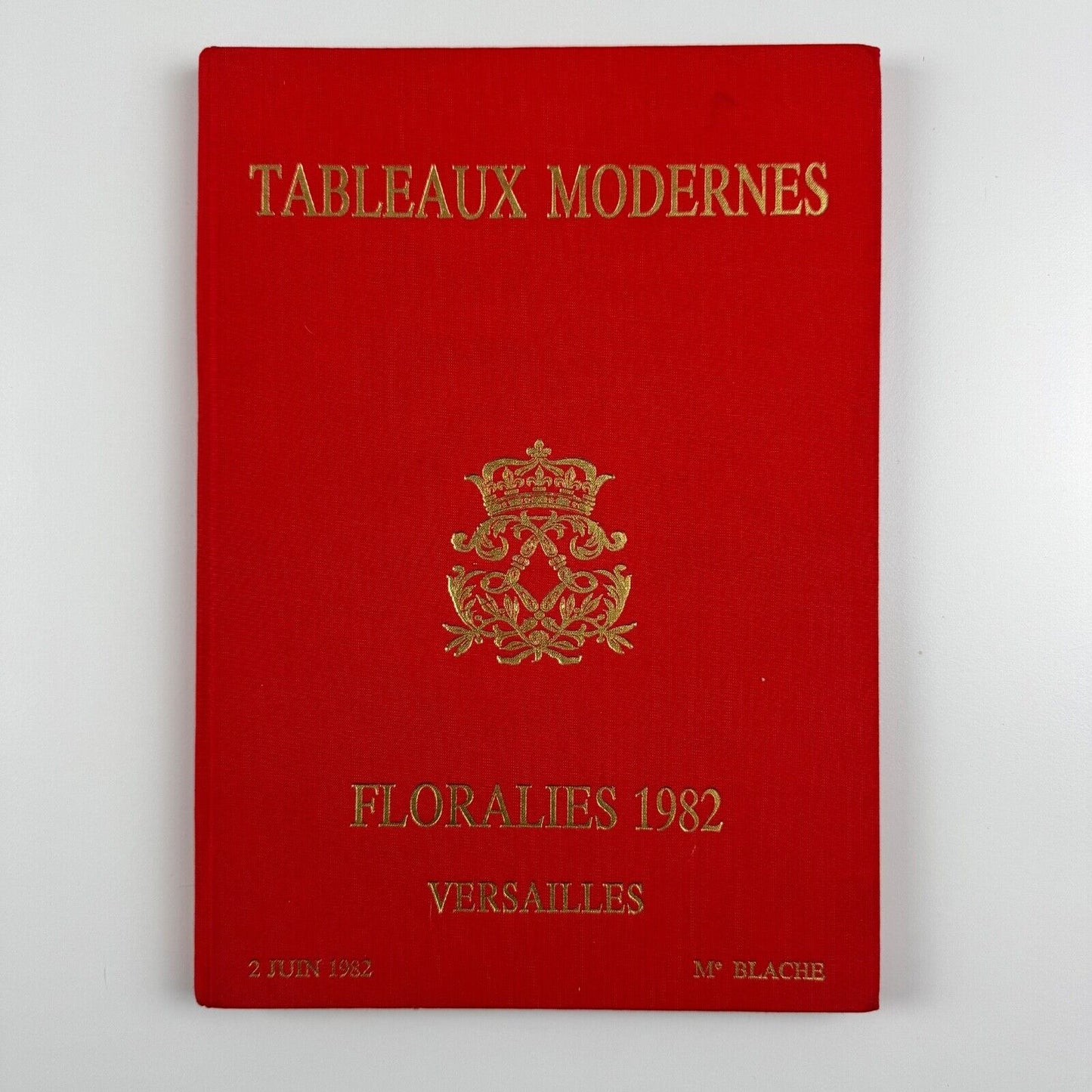 Auction catalogue for Tableaux Modernes. Floralies 1982. Versailles 2 June 1982. Me Georges Blache