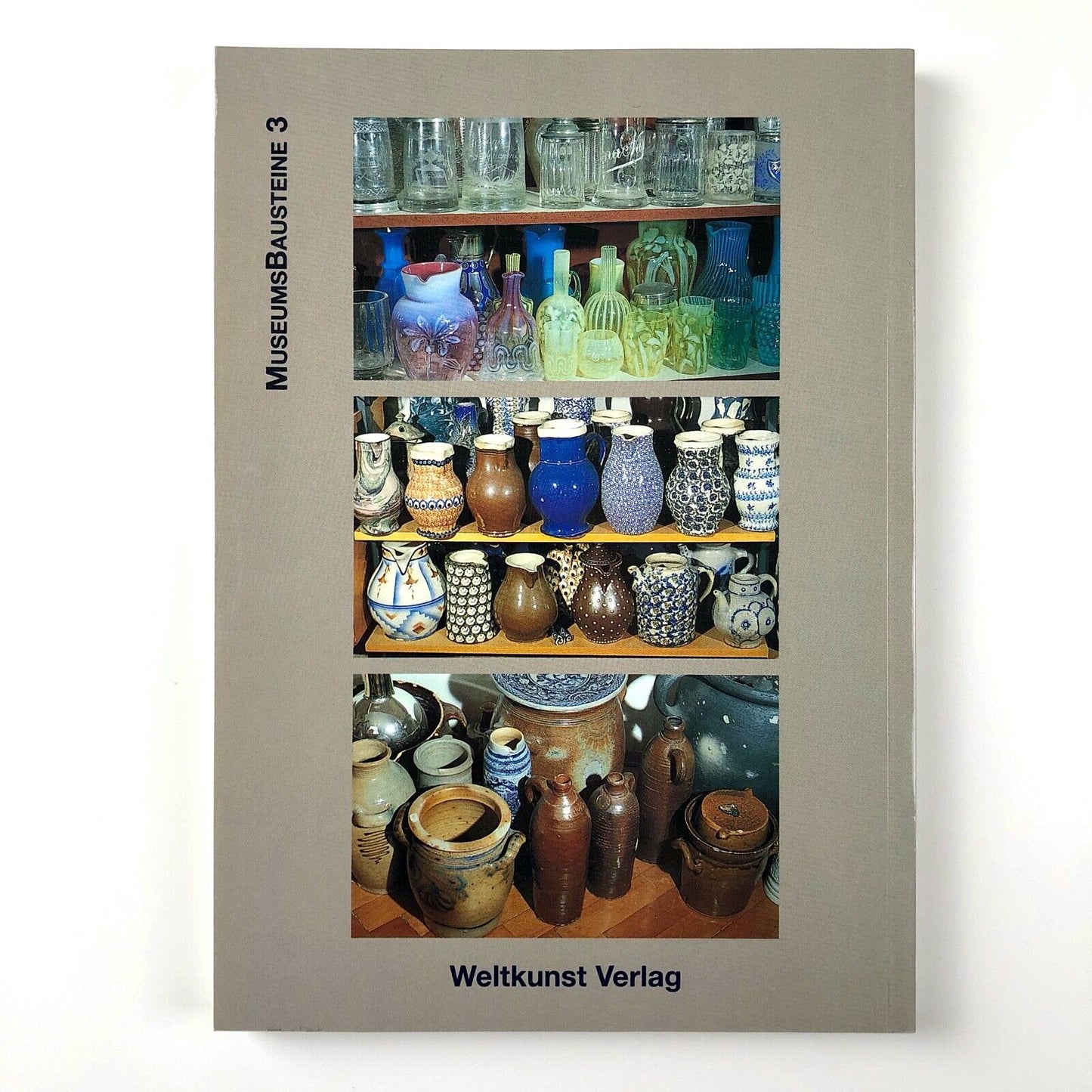 Gefäße und Formen, Eine Typologie für Museen und Sammlungen | Werner Endres | 1996