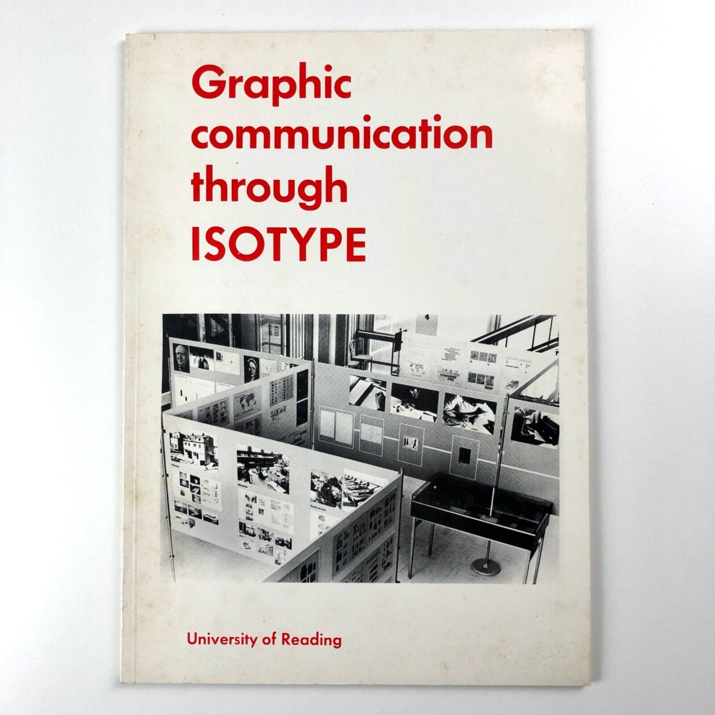 Graphic communication through ISOTYPE | University of Reading 1981
