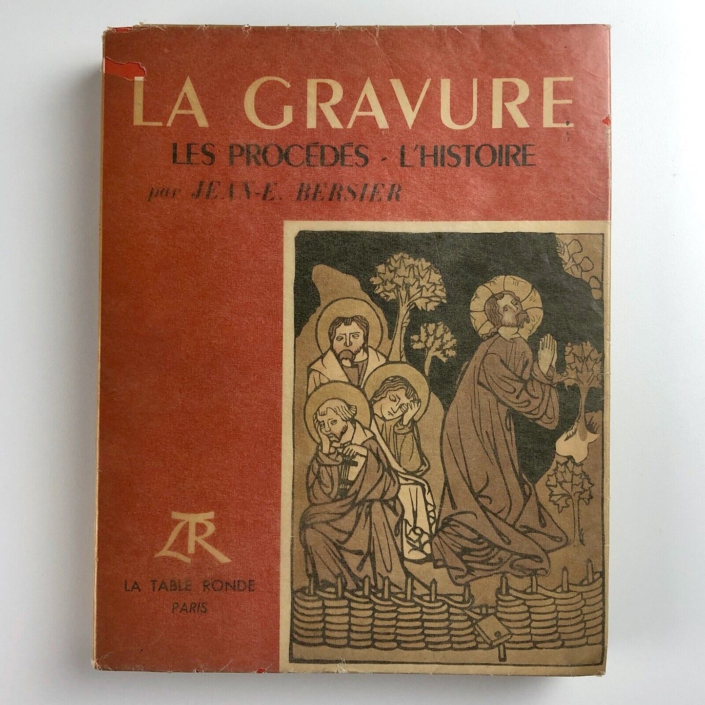 La Gravure Les Procédés - L'Histoire | Jean-E Bersier | La Table Ronde 1948