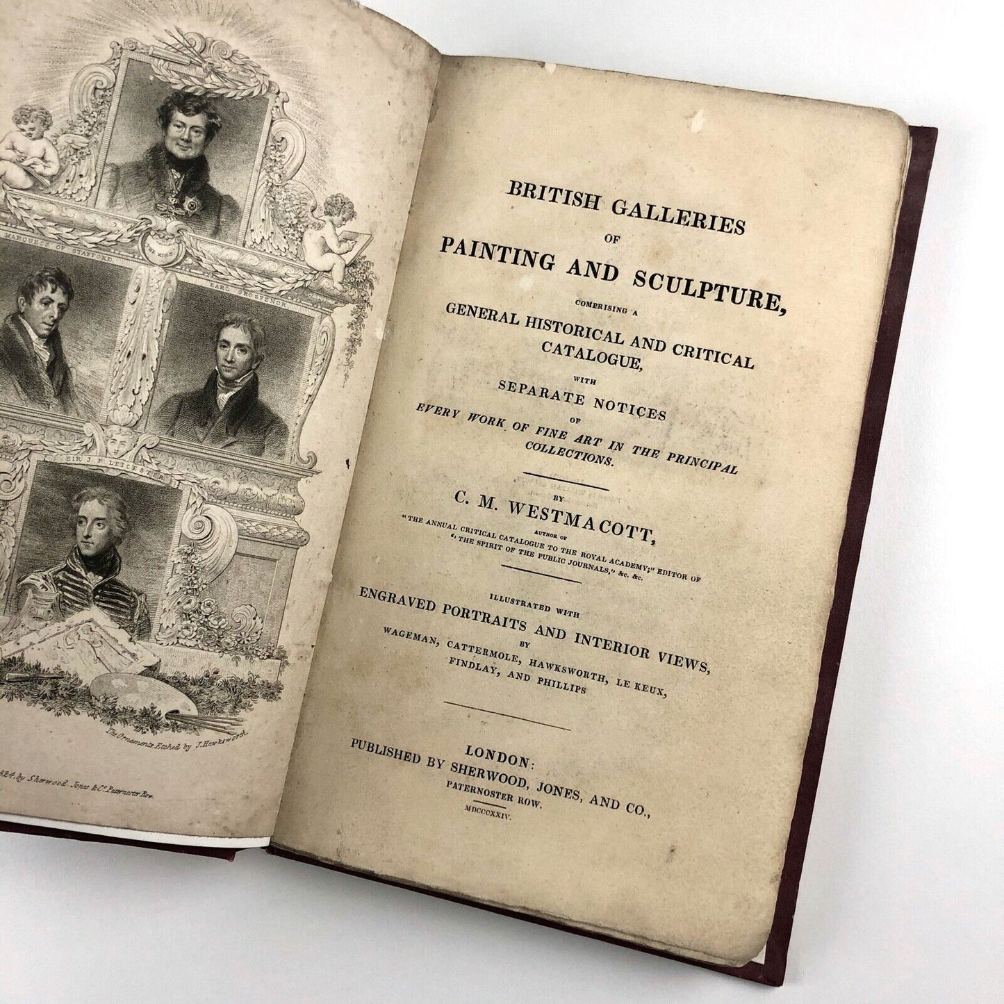British Galleries of Painting and Sculpture comprising a General Historical and Critical Catalogue, with separate notices of every work of Fine Art in the principal collections by C.M. Westmacott | Sherwood, Jones and Co, 1824