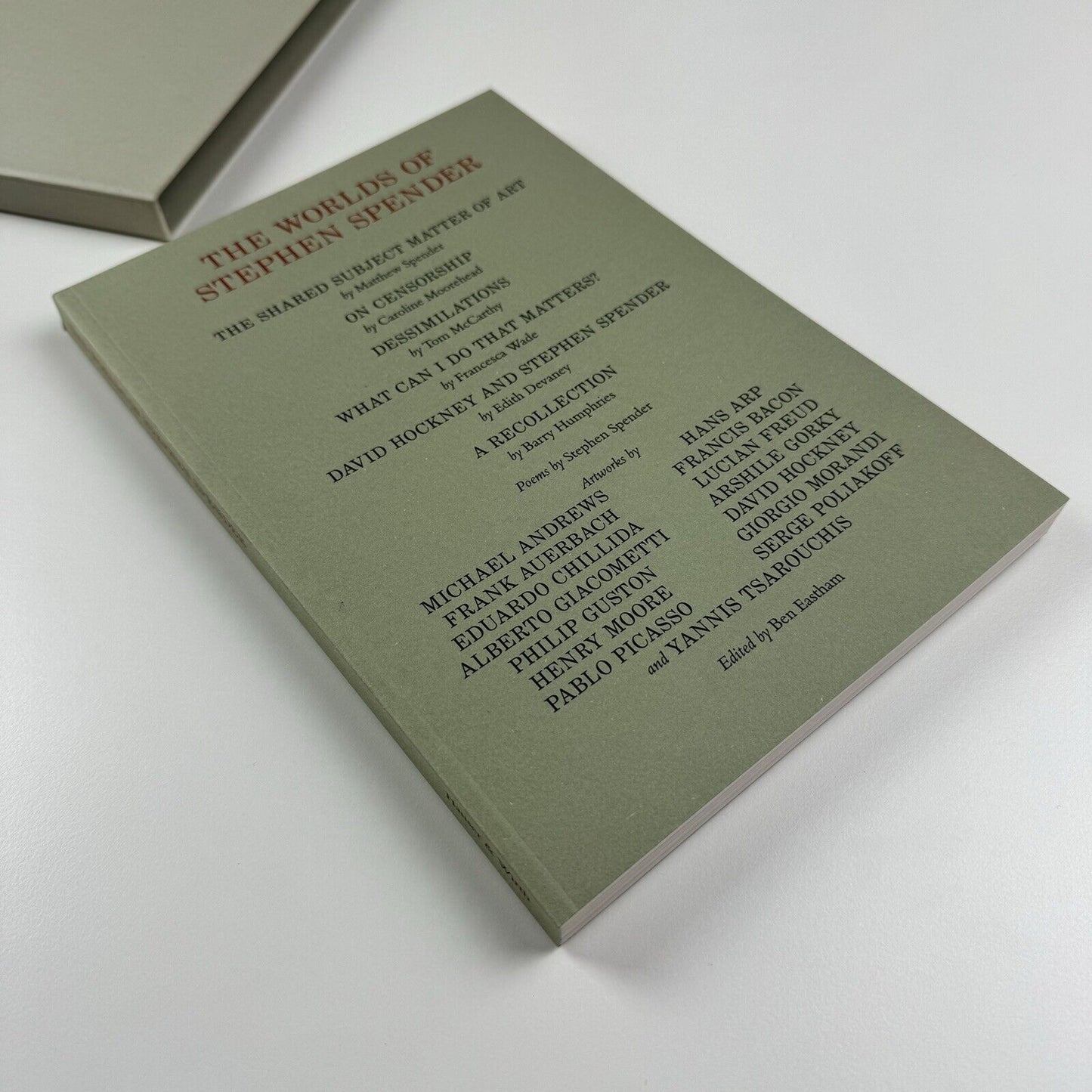 The Worlds of Stephen Spender. I think continually of those who were truly great… | Hauser & Worth Frieze Masters catalogue, 2018
