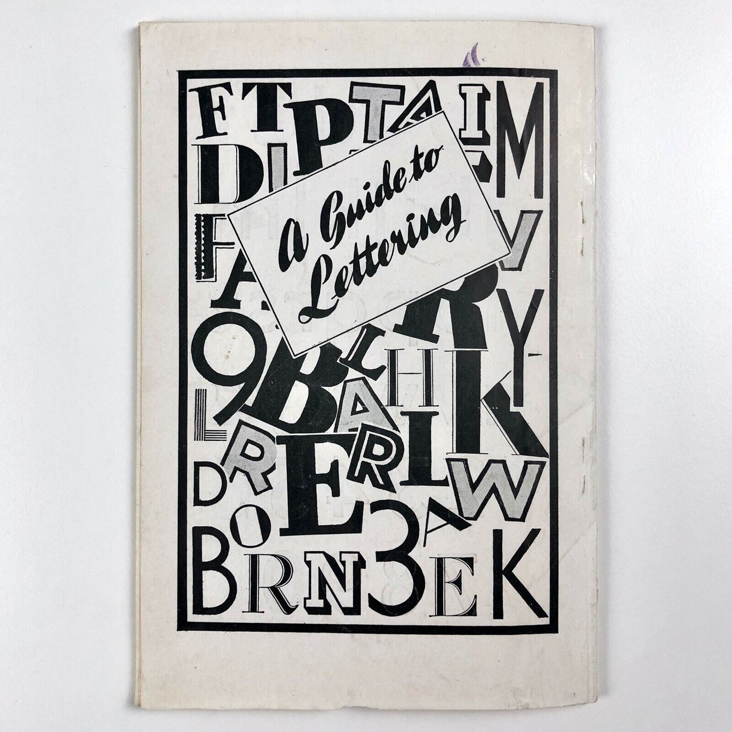 A Guide to Lettering. A Useful Handbook for Ticket, Poster and Sign Writers | Howard Jeremy