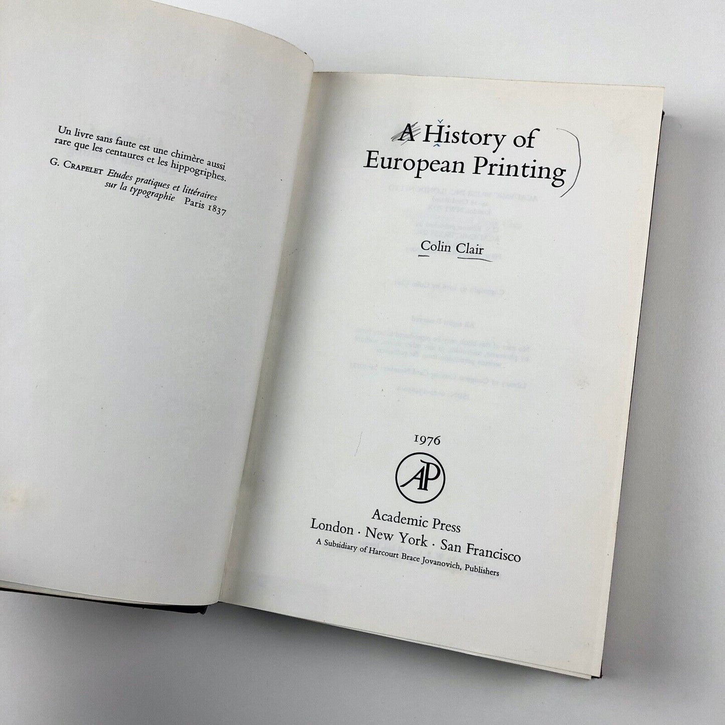 A History of European Printing Colin Clair | Academic Press 1976