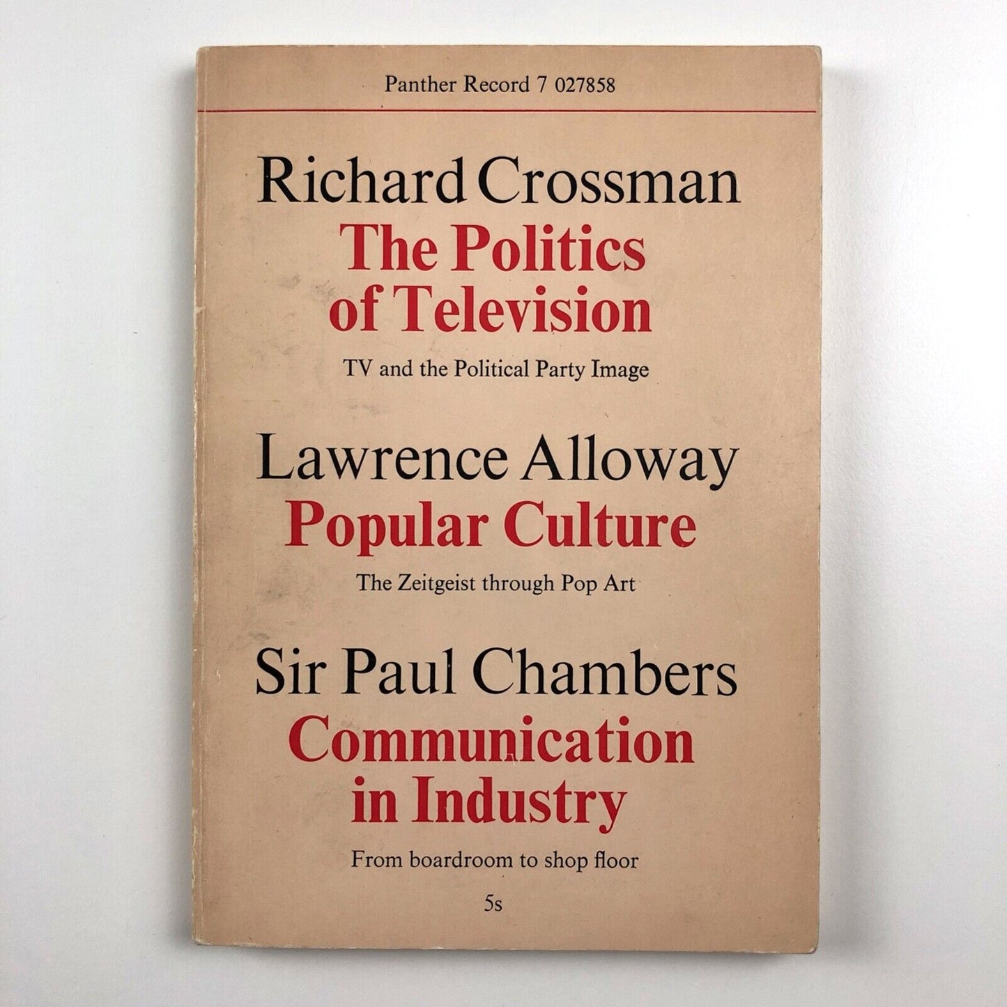 Three Studies in Modern Communication | Panther Record 7, 1969 | Lawrence Alloway, Richard Crossman, Sir Paul Chambers
