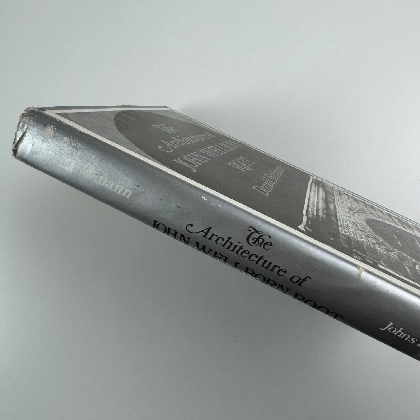 The Architecture of John Wellborn Root by Donald Hoffmann | The John Hopkins University Press, 1973