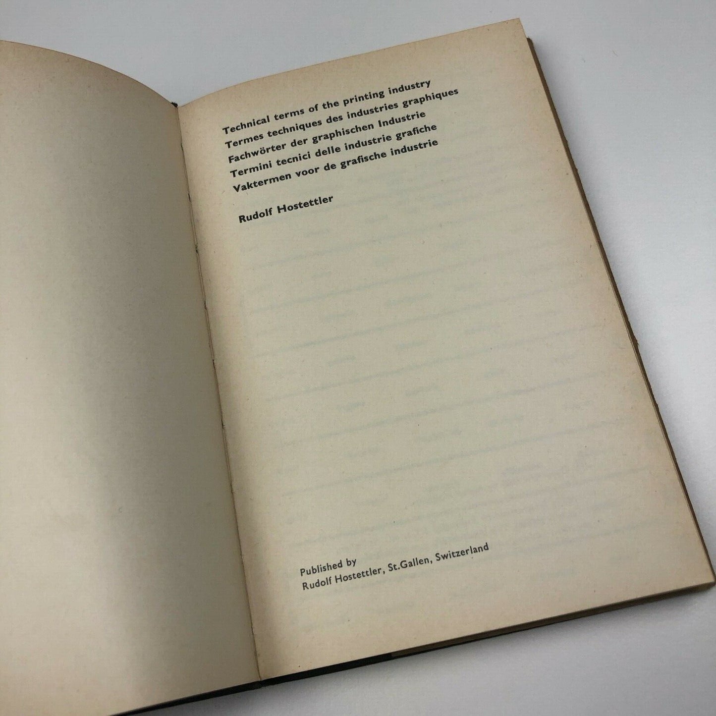 The printer's terms. Technical terms of the printing industry by Rudolf Hostettler | Zollikofer & Co AG, 1969, fifth revised edition