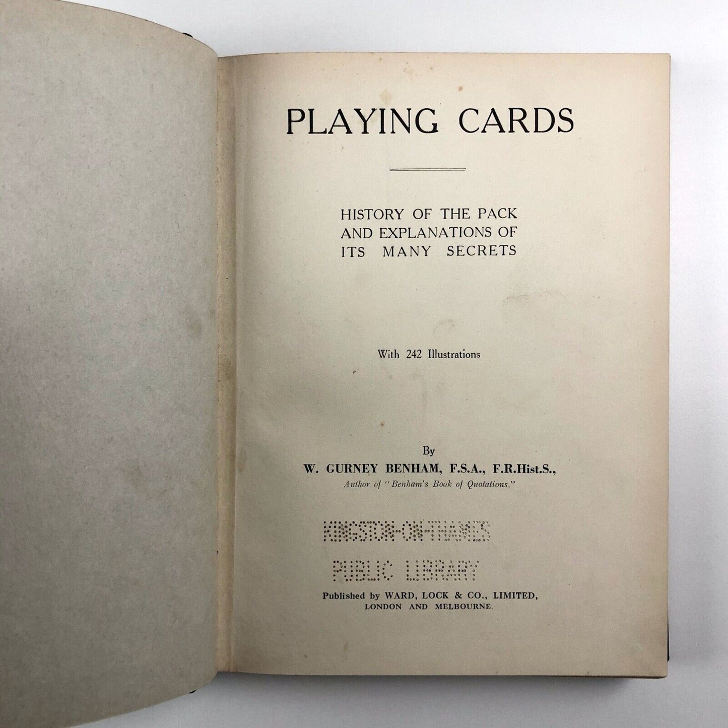 Playing Cards History of the Pack by W. Gurney Benham | Ward, Locke & Co 1931