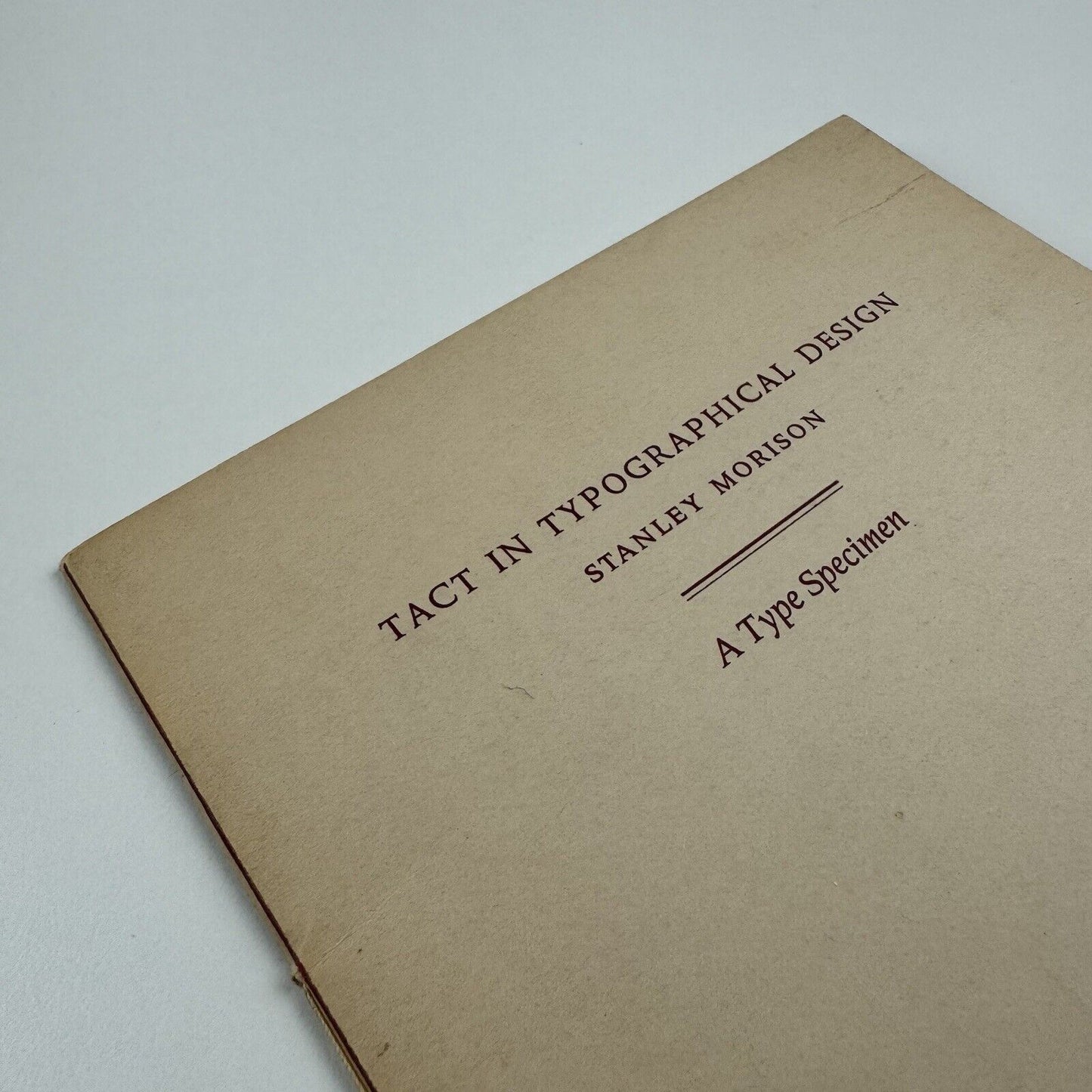 Tact in Typographical Design by Stanley Morison | A Type Specimen designed by Will Carter at The Rampant Lions Press, 1962