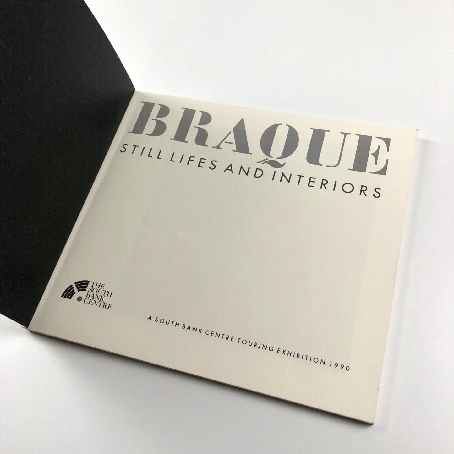 Braque Still Lifes and Interiors | South Bank Centre exhibition catalogue, 1990