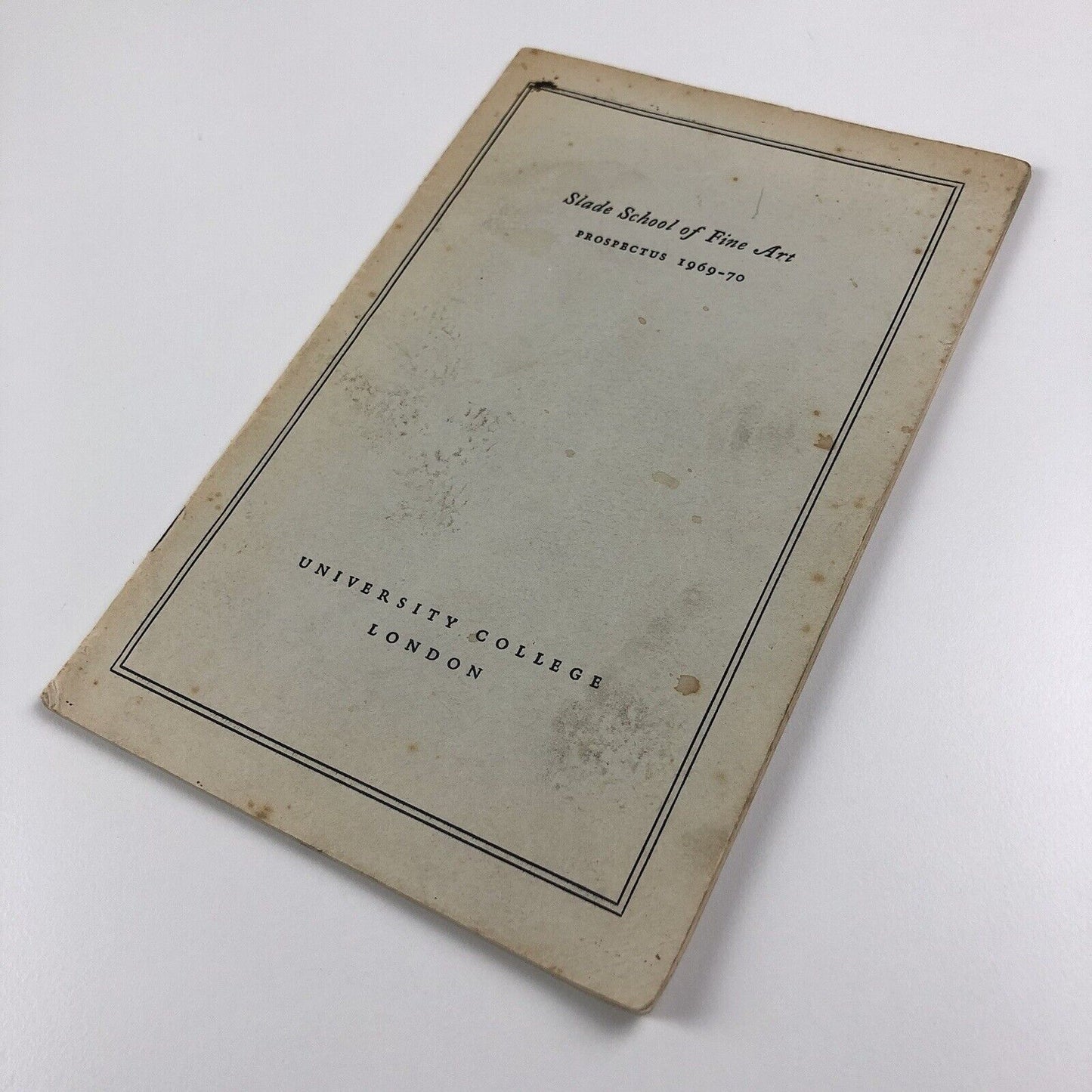 Slade School of Fine Art Prospectus 1969-70 University College London