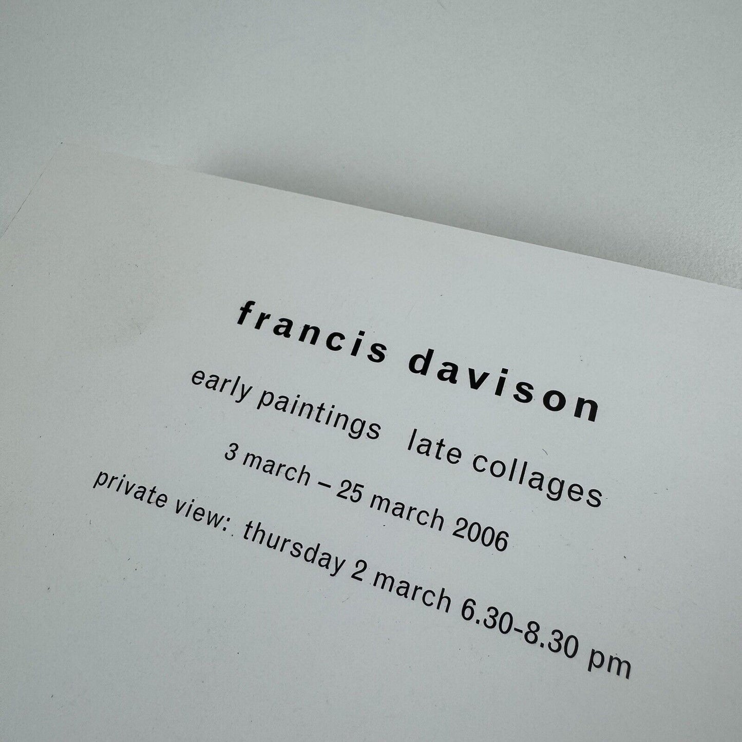 Private view invitation for Francis Davison early paintings late collages | Austin Desmond Fine Art, 2006