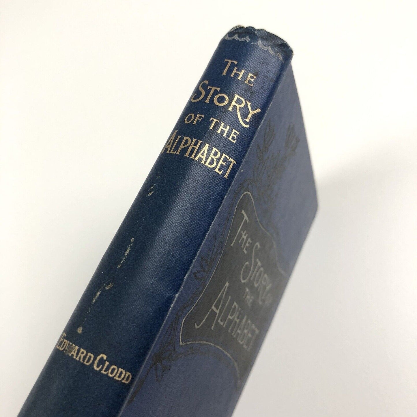 The Story of the Alphabet by Edward Clodd | George Newnes, 1900