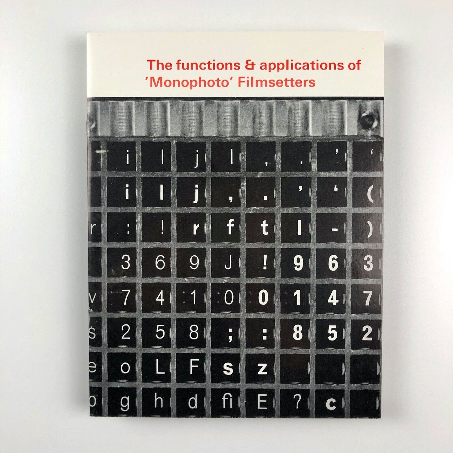 The functions & applications of 'Monophoto' Filmsetters | The Monotype Corporation