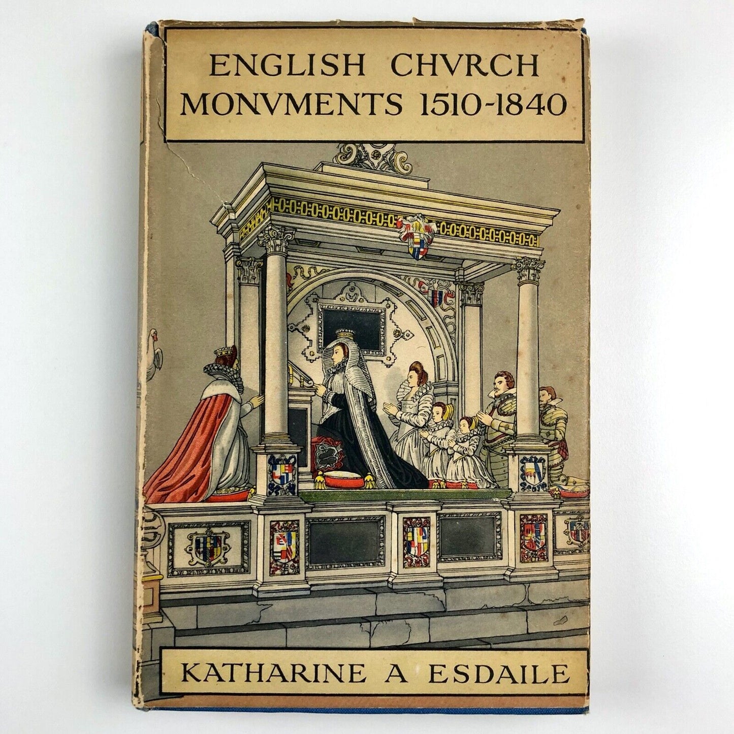 English Church Monuments 1510–1840 by Katherine A. Esdaile | B.T. Batsford, 1946