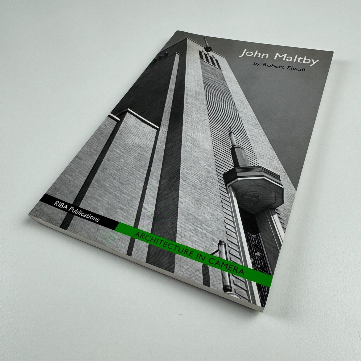 John Maltby by Robert Elwall. Architecture in Camera | RIBA Publications, 2000