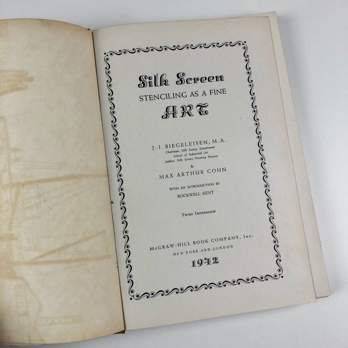 Silk screen Stenciling as a Fine Art by J. I. Biegeleisen and Max Arthur Cohn | McGraw-Hill Book Co, New York and London, 1942