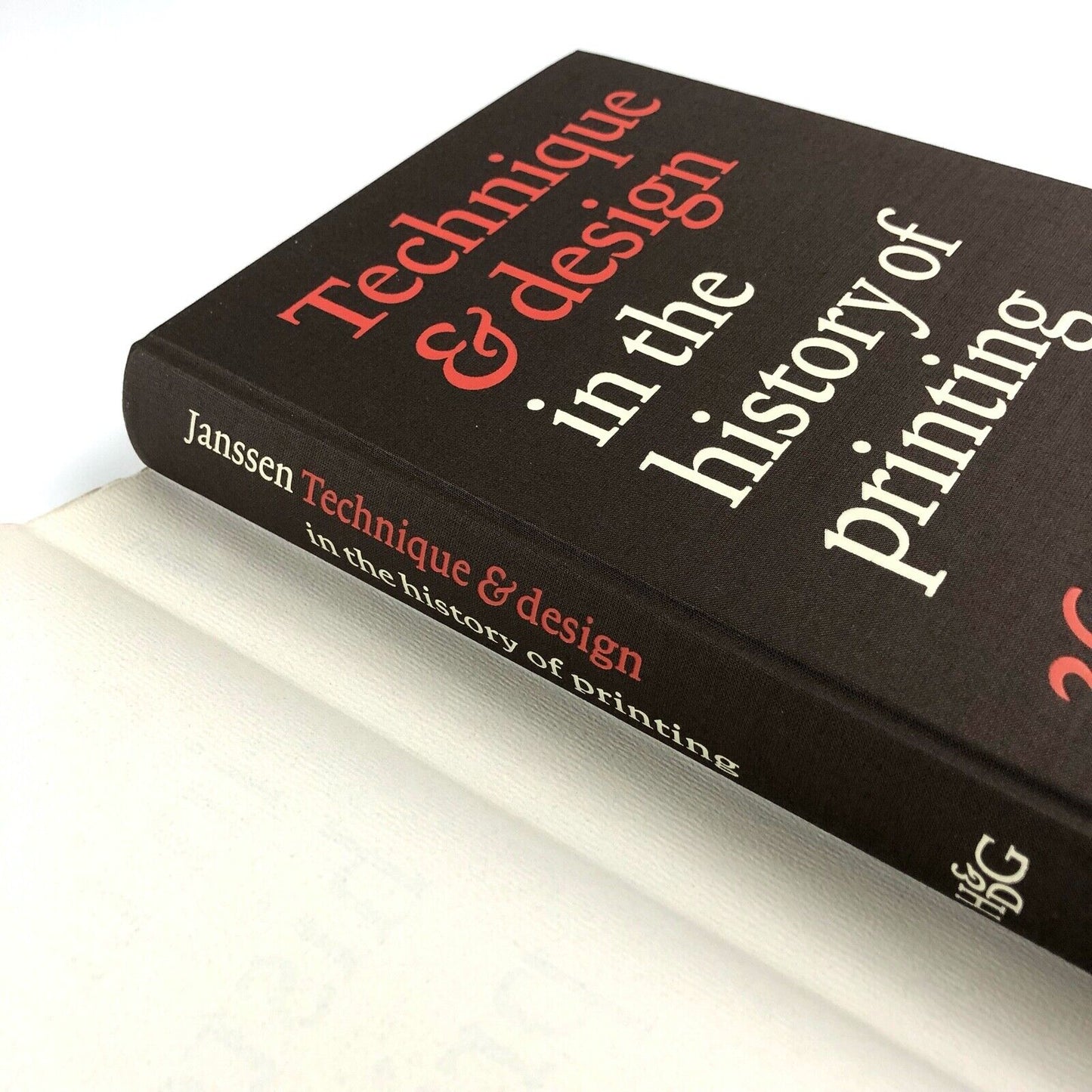 Technique & Design in the History of Printing 26 Essays by Frans A. Janssen | Hes & De Graff Publishers, 2004