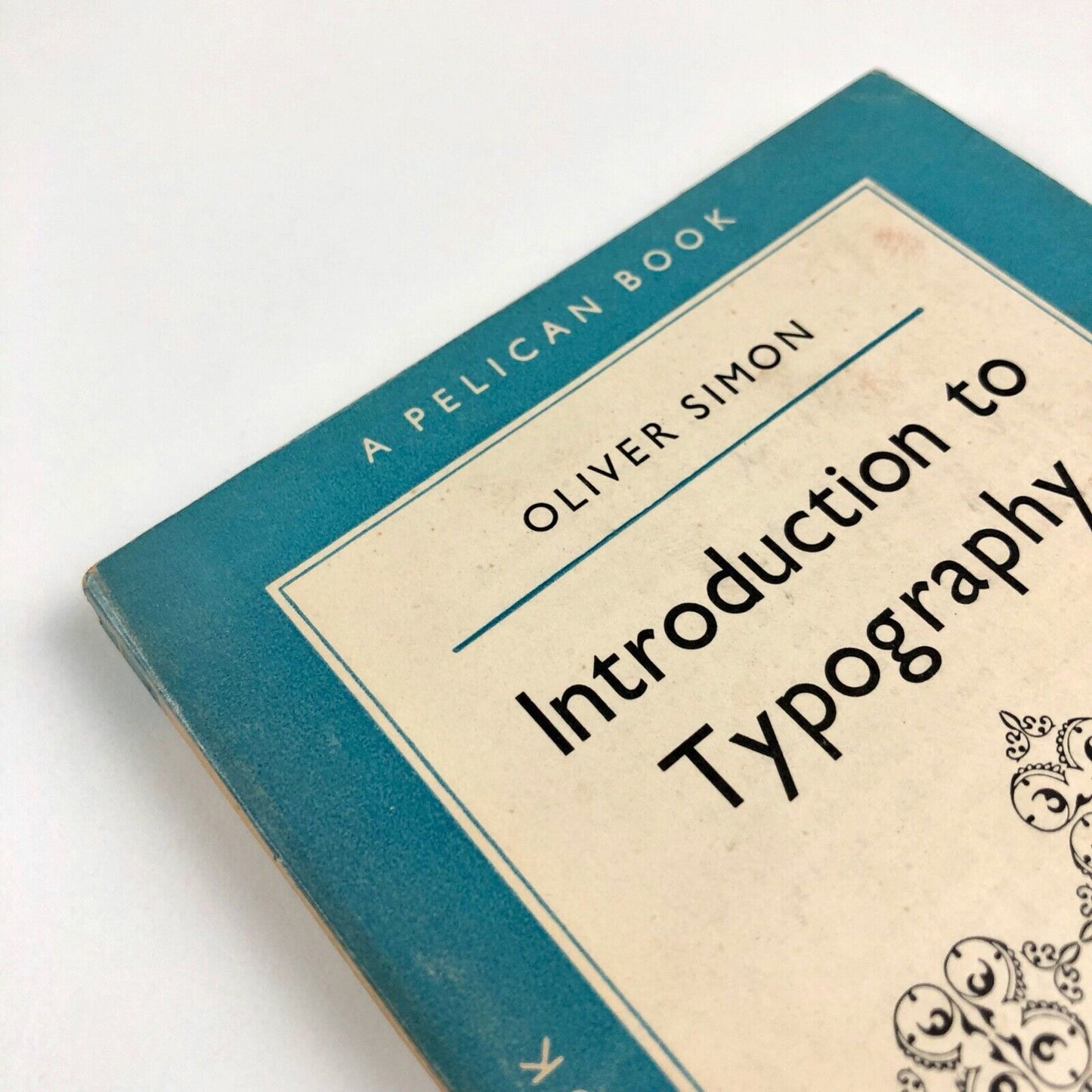 Introduction to Typography by Oliver Simon | Pelican – revised 1954 edition