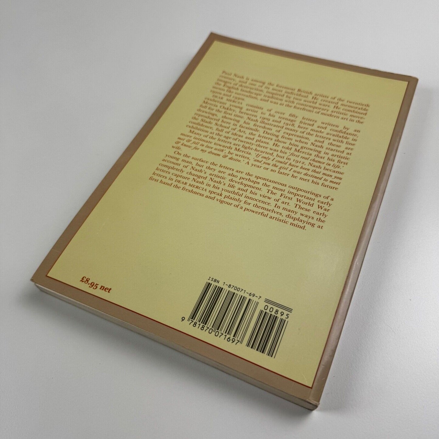 Dear Mercia. Paul Nash letter to Mercia Oakley 1909-1918 edited by Janet Boulton. Introduction by Clare Colvin | Smith Settle, 1992