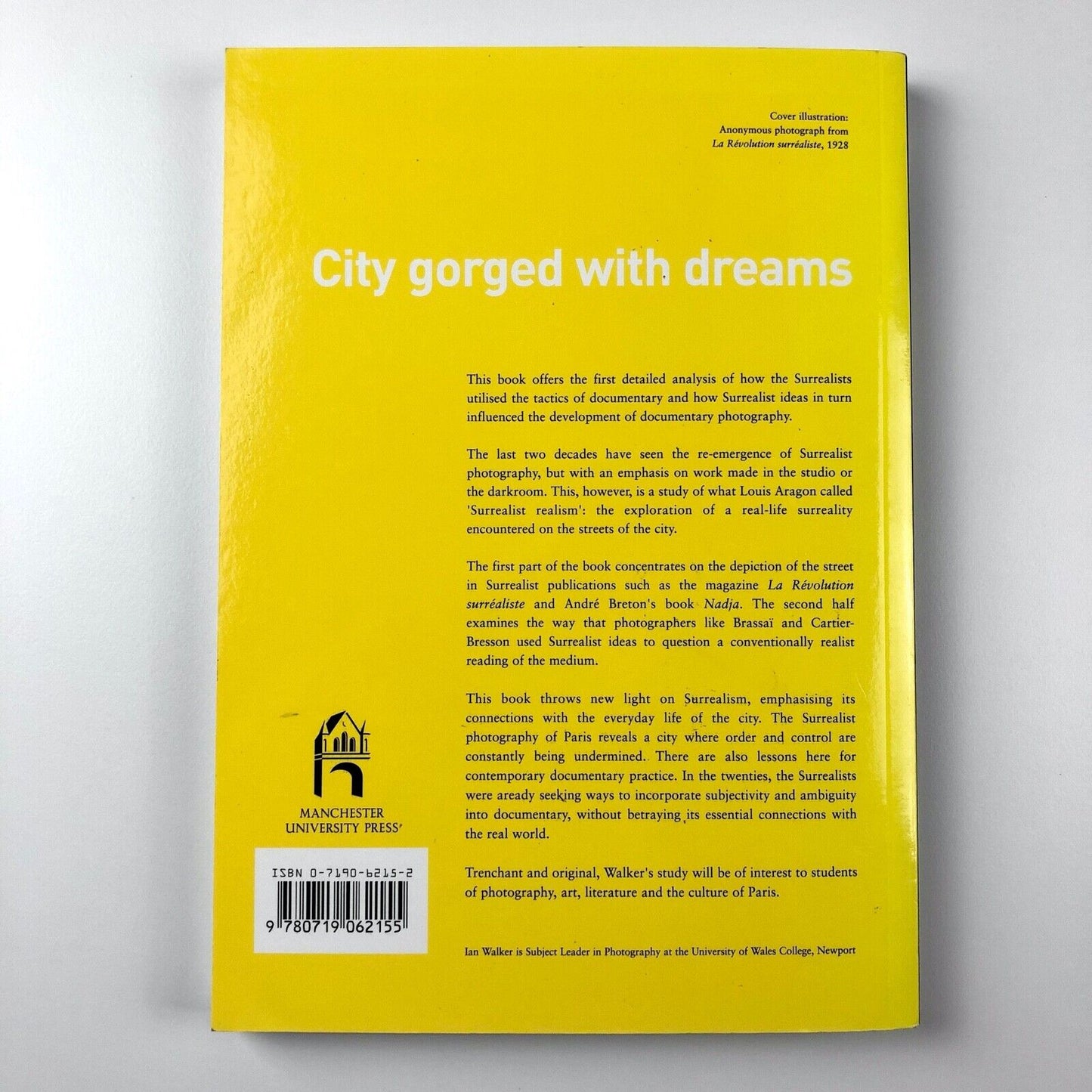 City Gorged With Dreams: Surrealism / Photography in ...Paris | Ian Walker, 2002