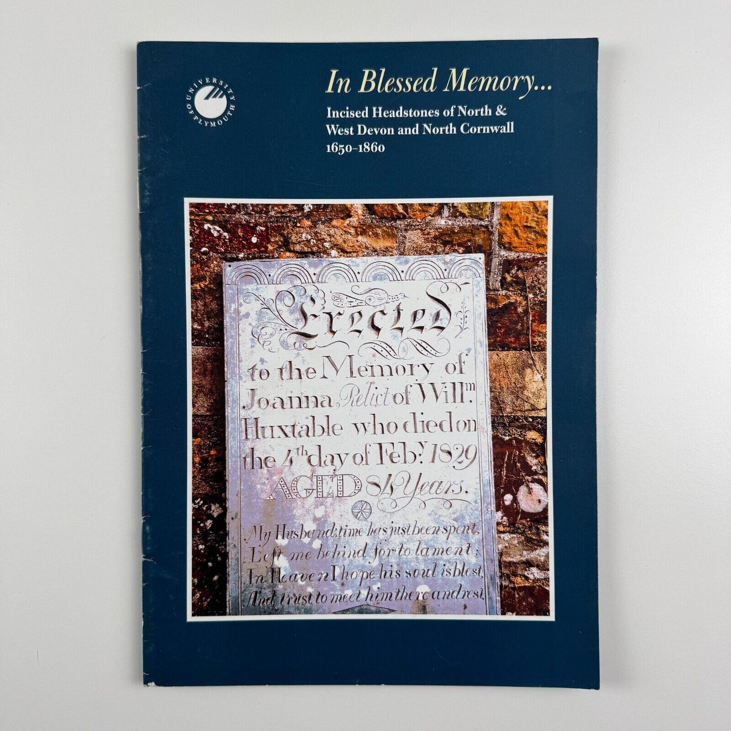 In Blessed Memory … Incised Headstones of North & West Devon and North Cornwall 1650-1860 by Justin Beament & Esther Dudley