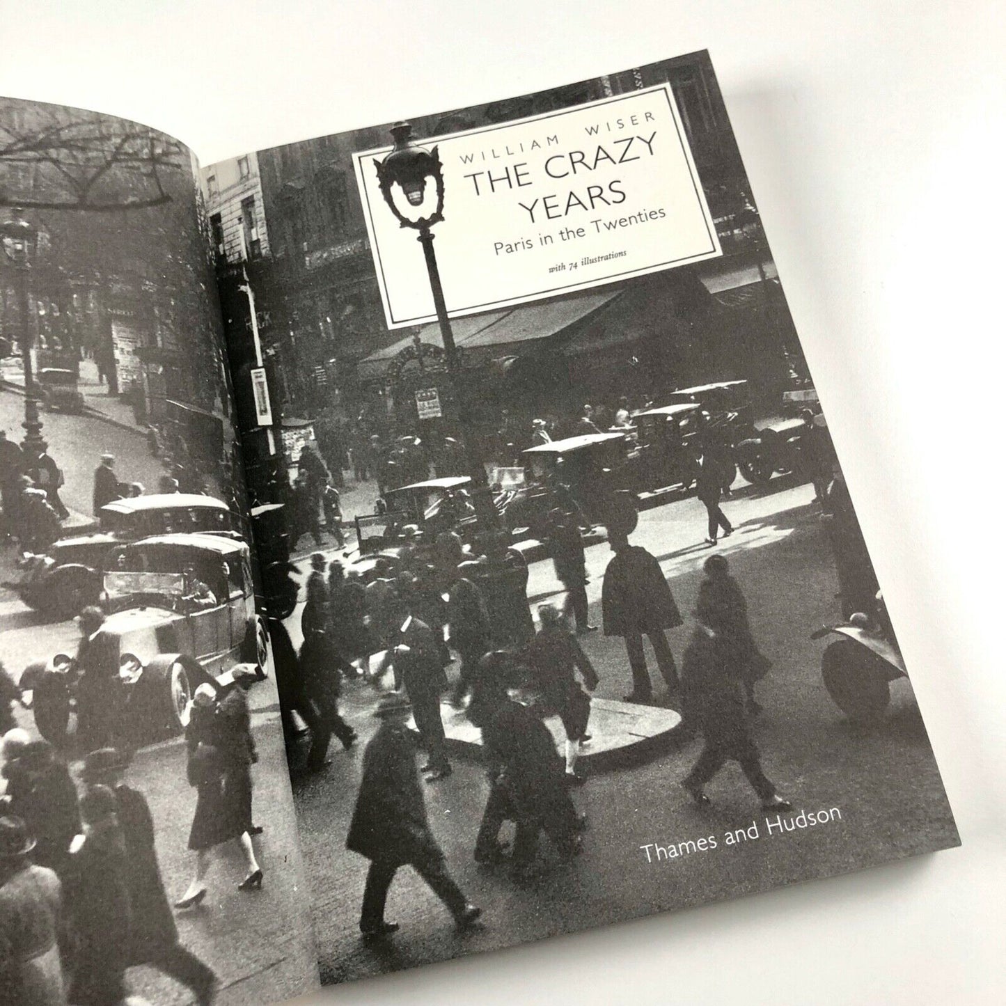 The Crazy Years: Paris in the Twenties | William Wiser | Thames & Hudson, 1990