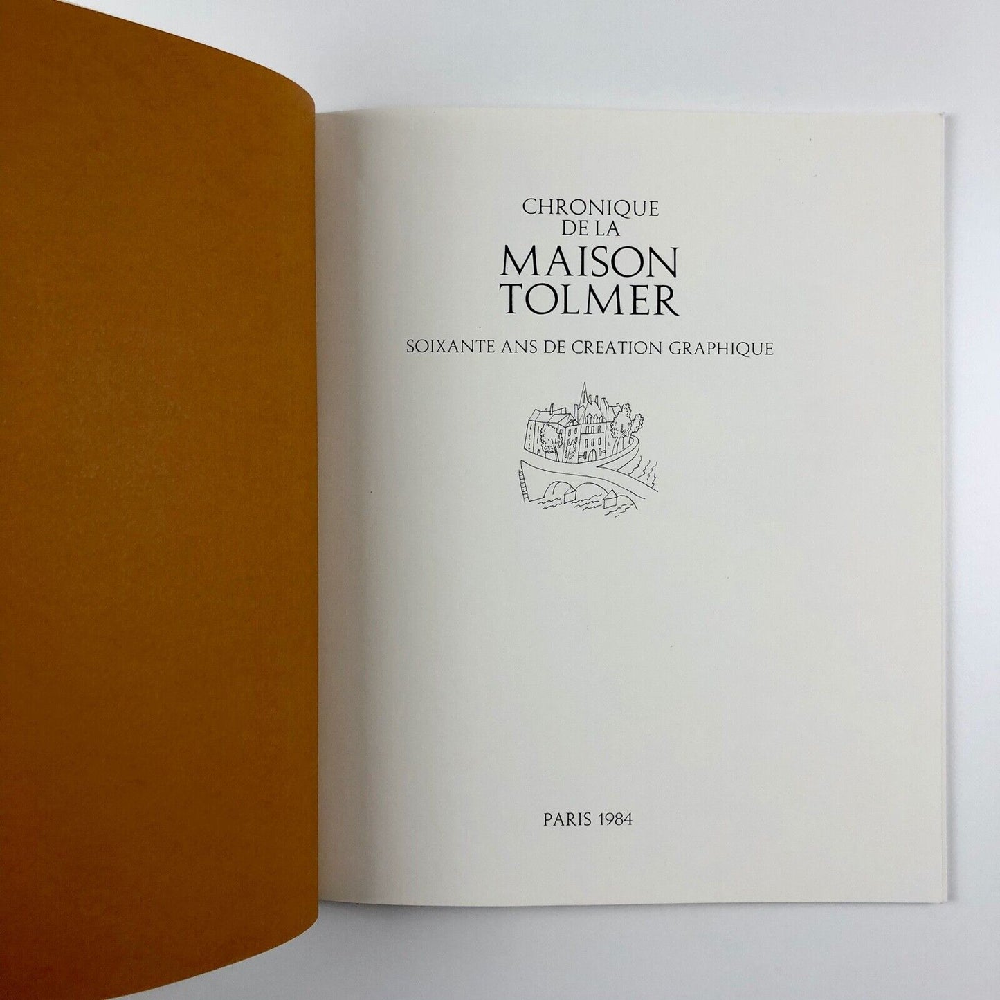 Chronique de la Maison Tolmer | Soixante Ans de Création Graphique Paris 1984