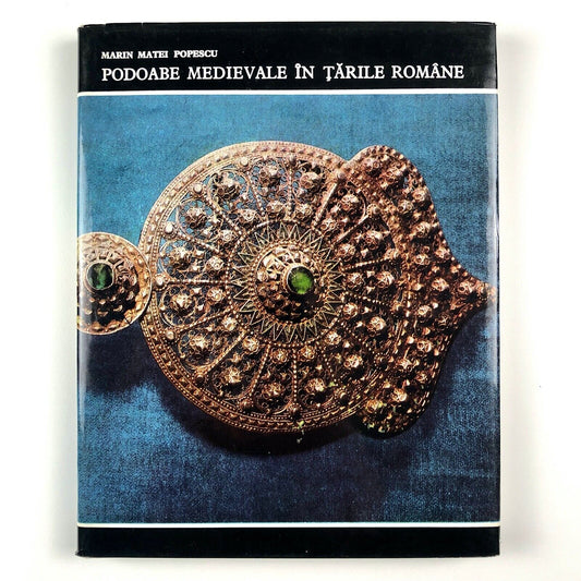 Podoabe Medievale în Tarile Române | Marin Matei Popescu | Editura Meridiane, 1970