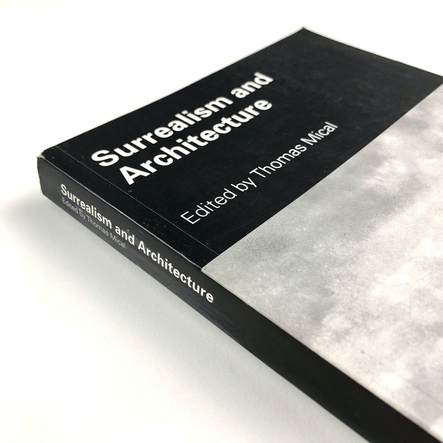 Surrealism and Architecture | Edited by Thomas Mical | Routledge, 2004