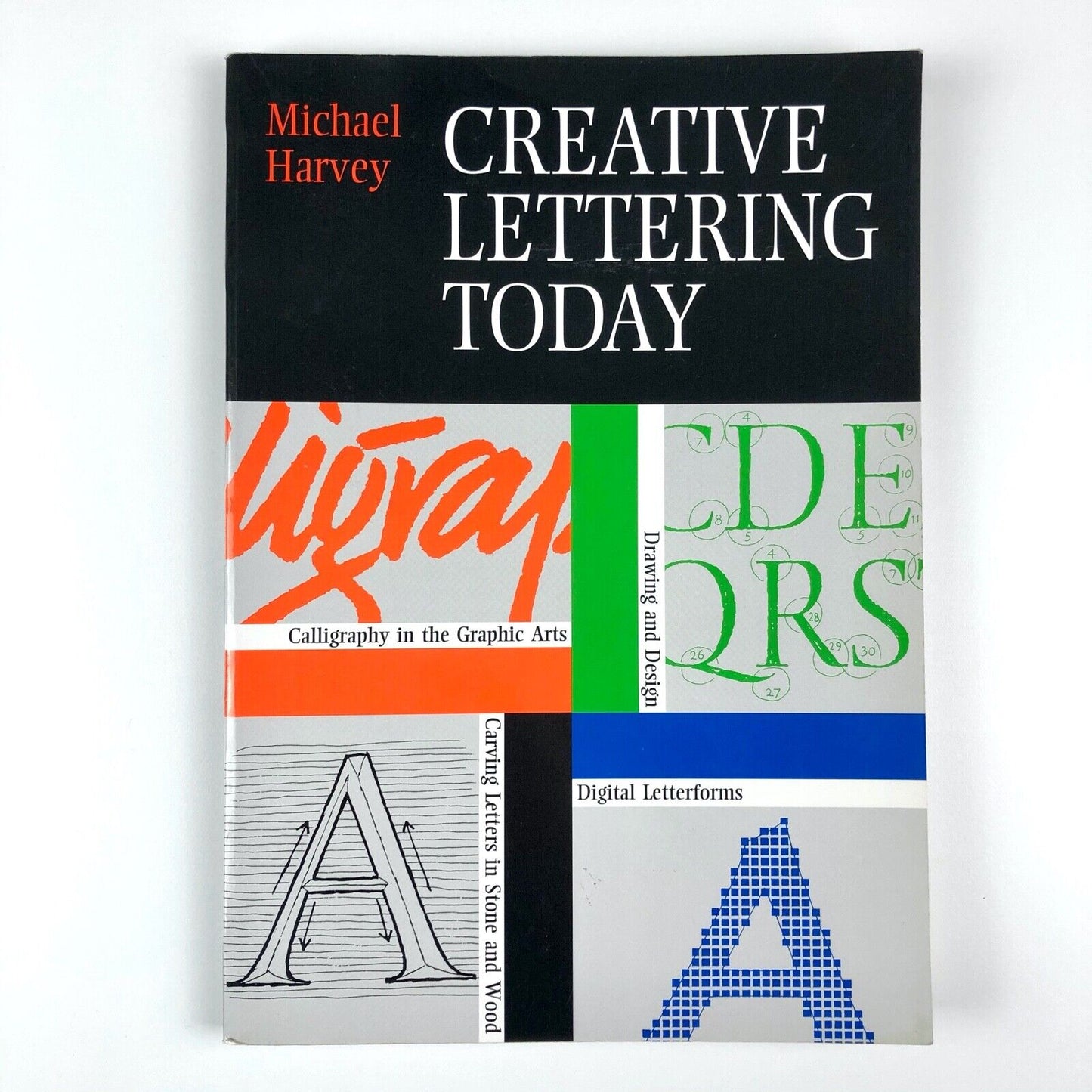 Creative Lettering Today by Michael Harvey | Published by A & C Black, 1996