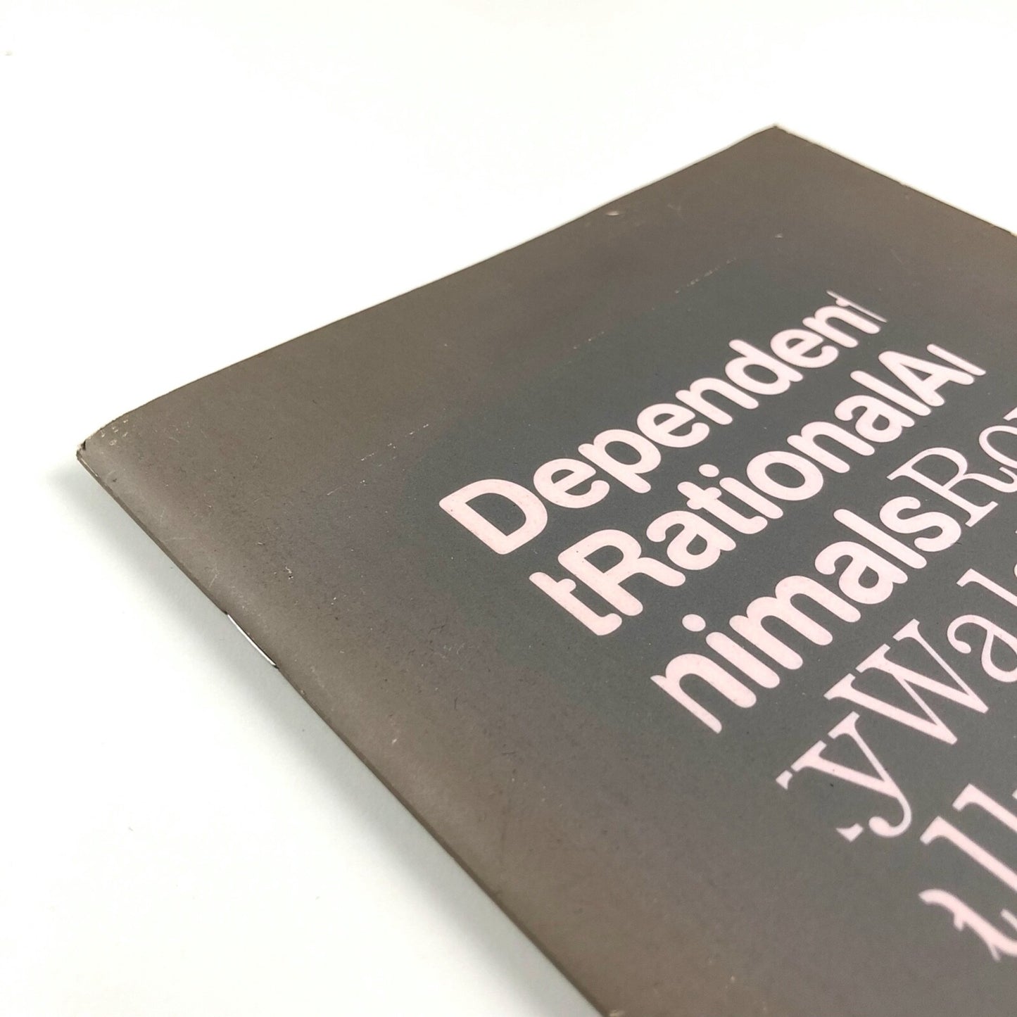 Dependent Rational Animals Roxy Walsh and Sally Underwood | Towner Gallery catalogue, 2013