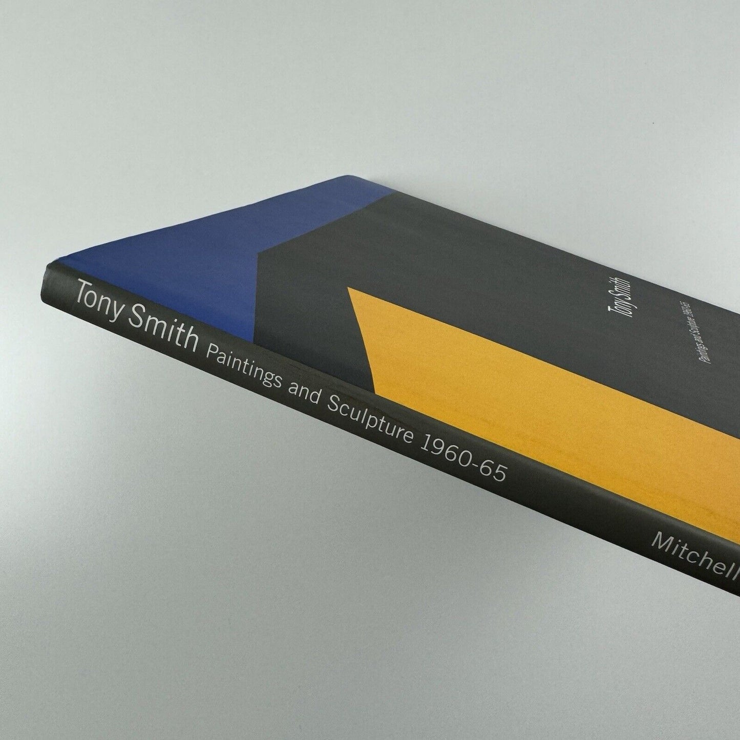 Tony Smith. Paintings and Sculpture 1960-65 | Exhibition catalogue | Mitchell-Inness & Nash New York, 2001