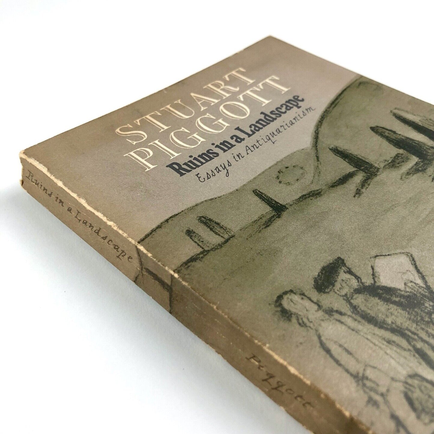 Ruins in a Landscape. Essays in Antiquarianism by Stuart Piggott | University Press, Edinburgh, 1976