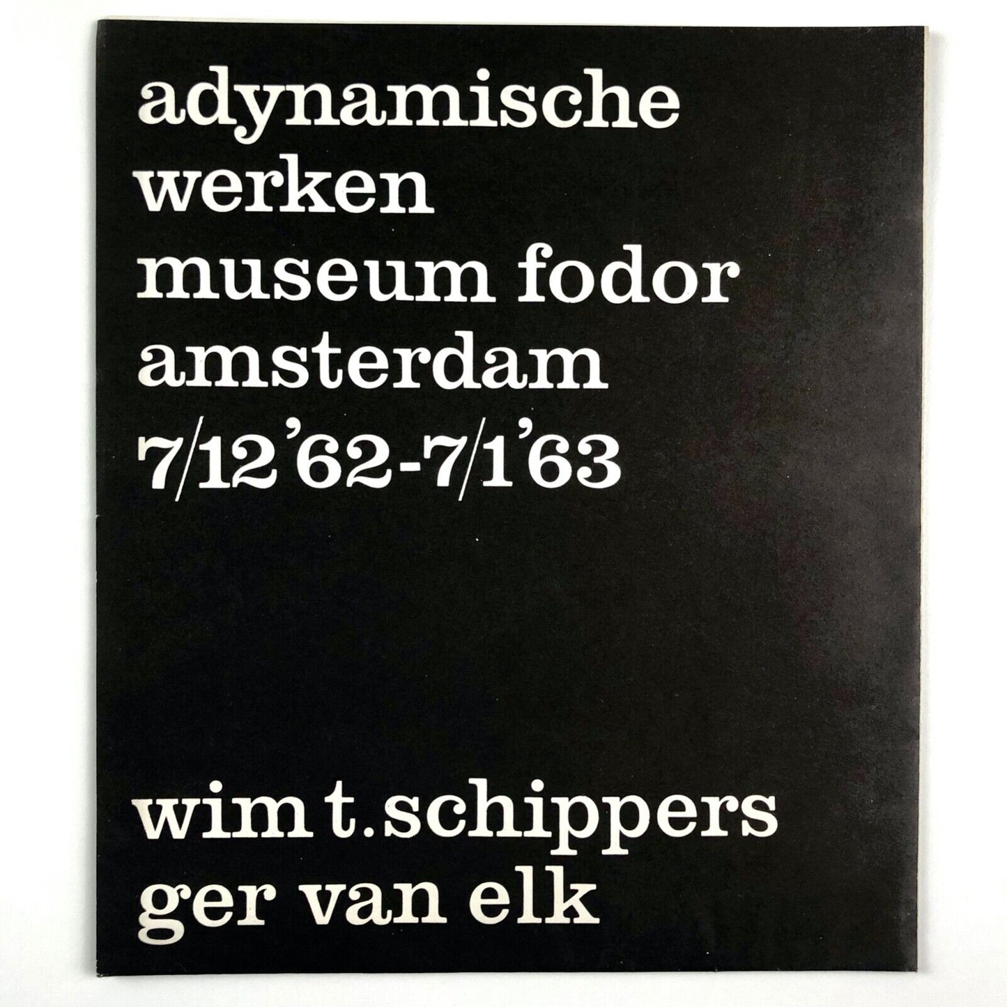Adynamische Werken, Wim T Schippers | Museum Fodor Amsterdam – fold-out sheet, 1962