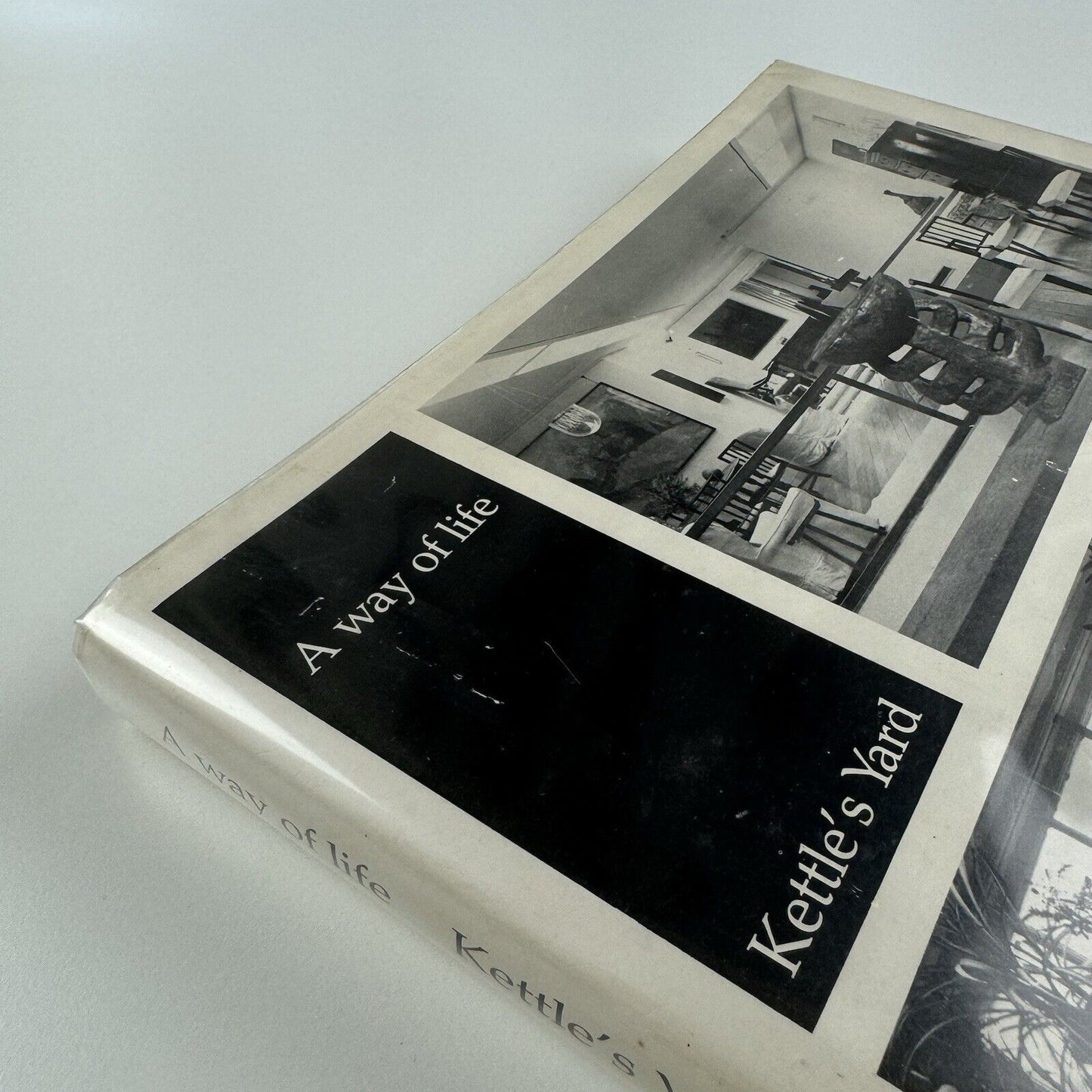A way of life. Kettle’s Yard by Jim Ede | Cambridge University Press, 1984 | 1st Edition