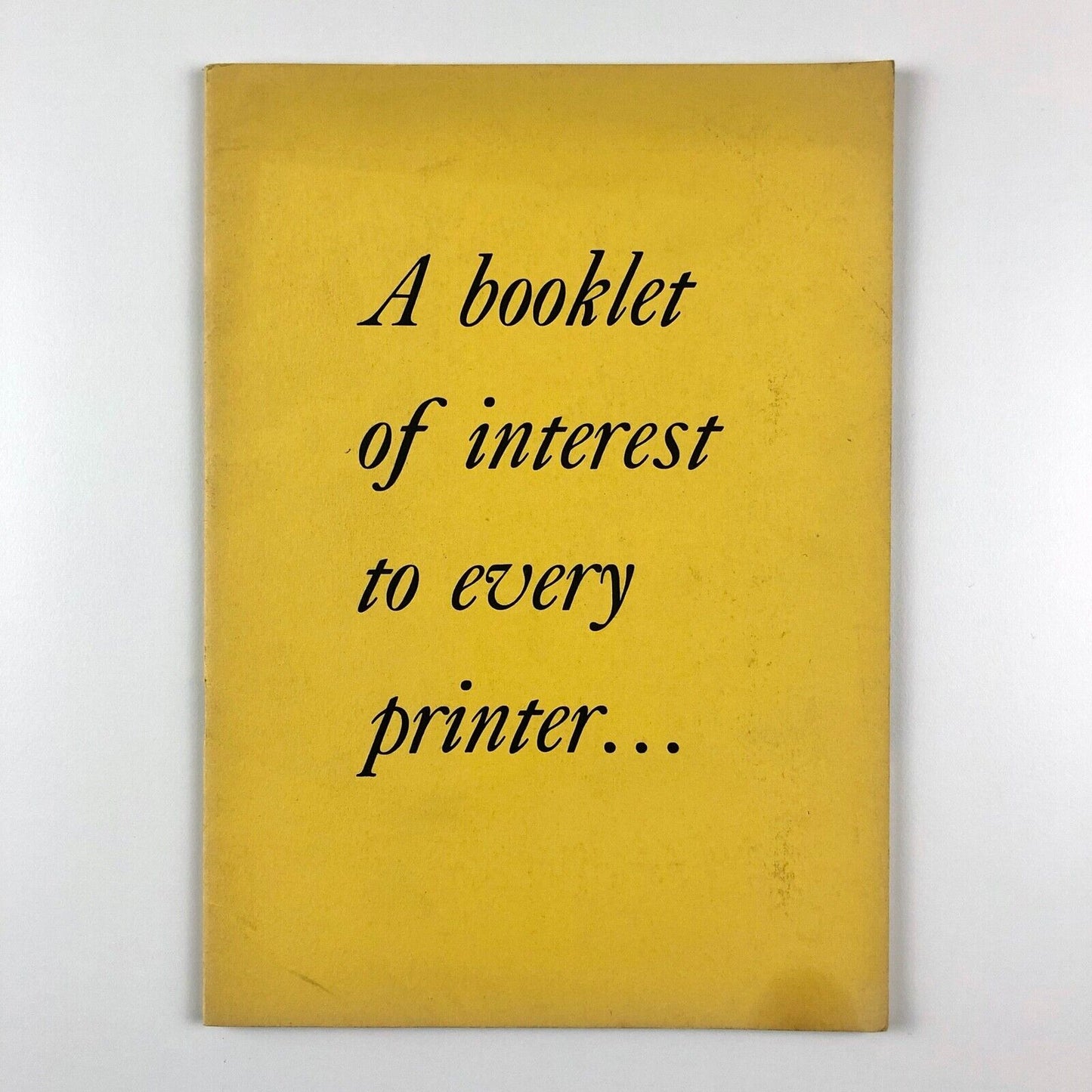 A booklet of interest to every printer... | Stephenson Blake promotional booklet | Undated, probably 1950s?