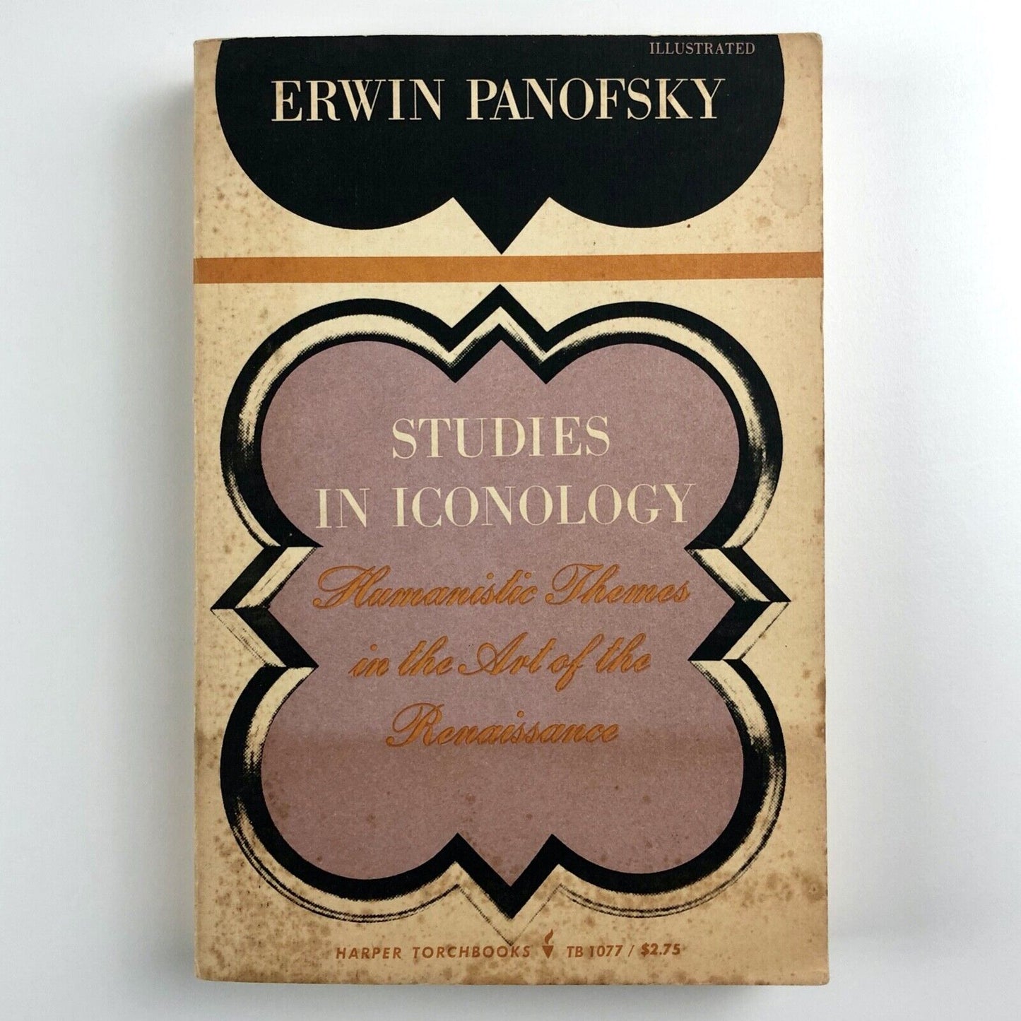 Studies in Iconology. Humanistic Themes in the Art of the Renaissance by Erwin Panofsky | Harper & Row, New York, 1967
