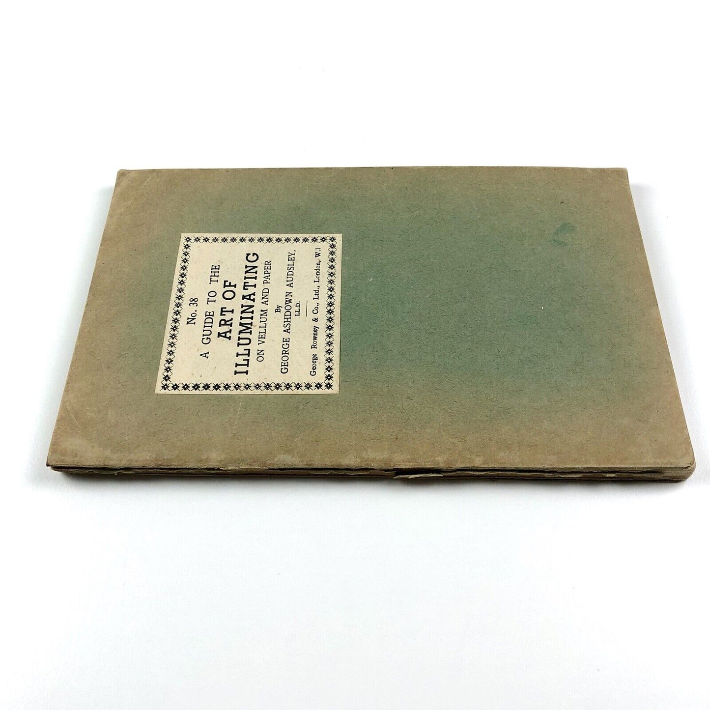 A Guide to the Art of Illuminating by George Ashdown Audsley | George Rowney, 1927