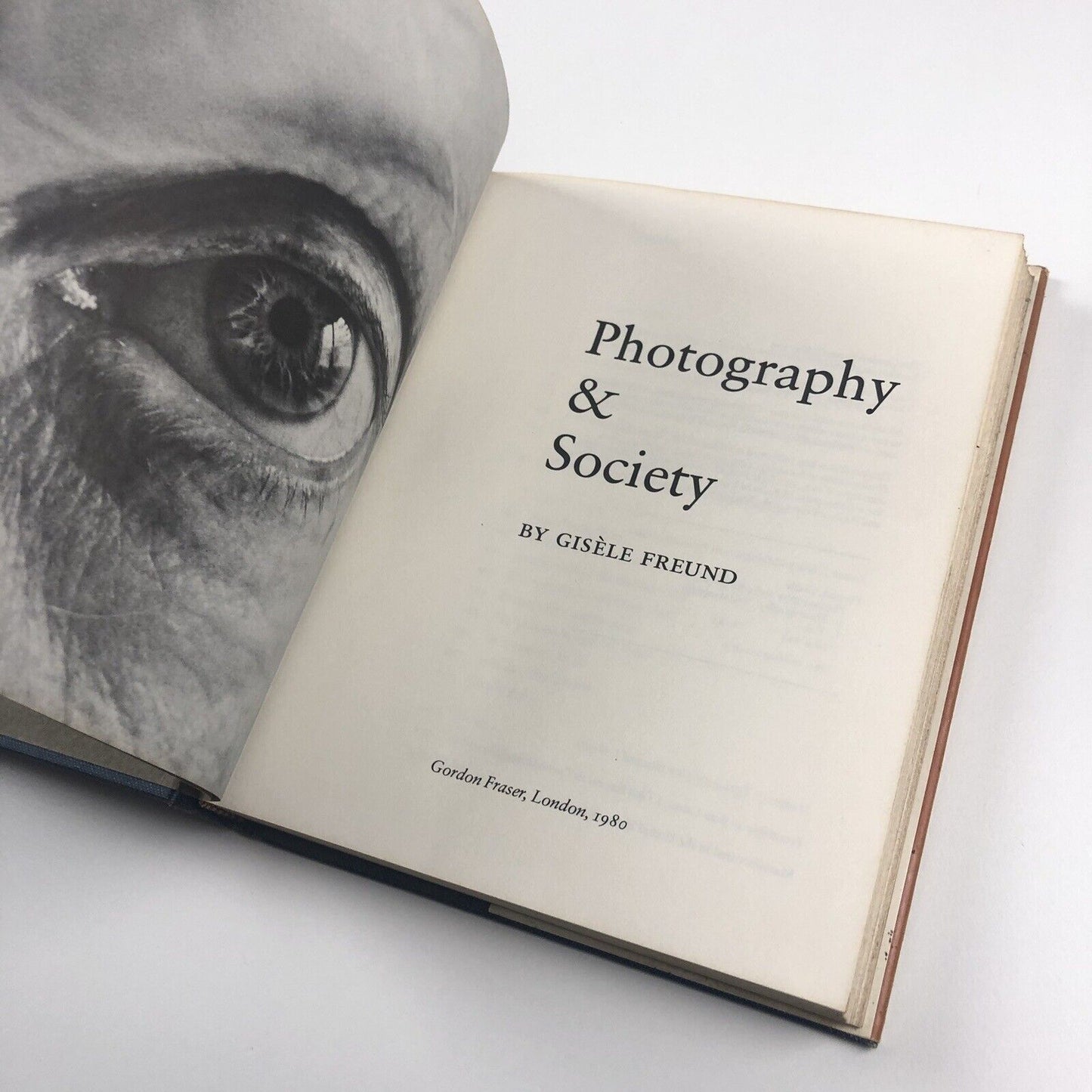 Photography & Society by Gisèle Freund | Gordon Fraser, 1980