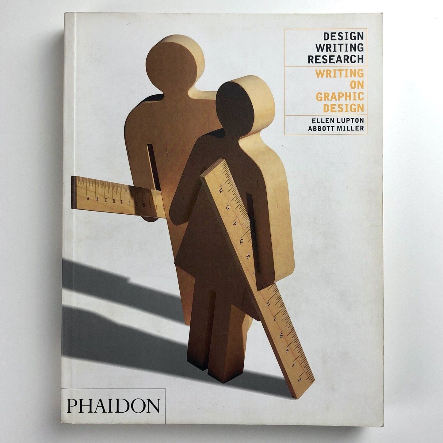 Design Writing Research: Writing on Graphic Design | Lupton and Miller, 1999