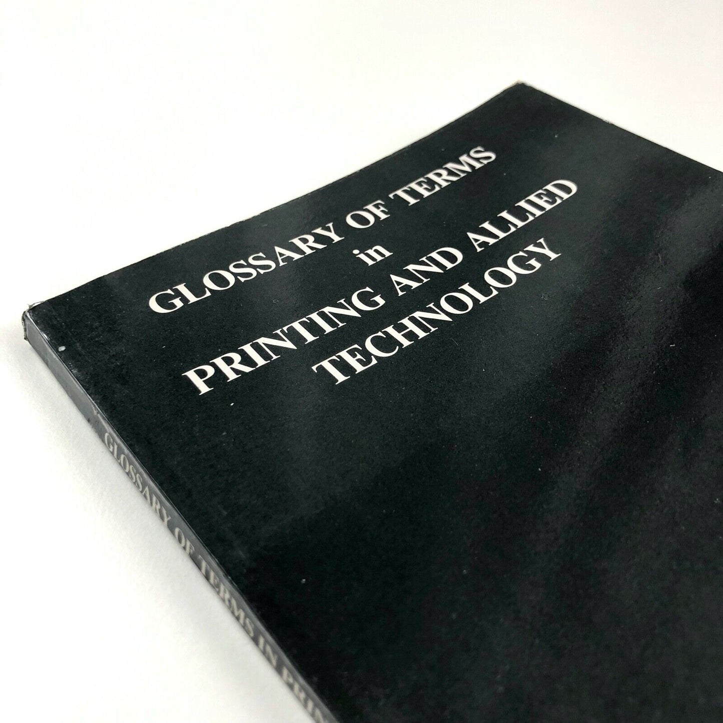 Glossary of Terms in Printing and Allied Technology by R. Krishnamoorthi | Indian Academy of Printing & Graphic Arts, 1989