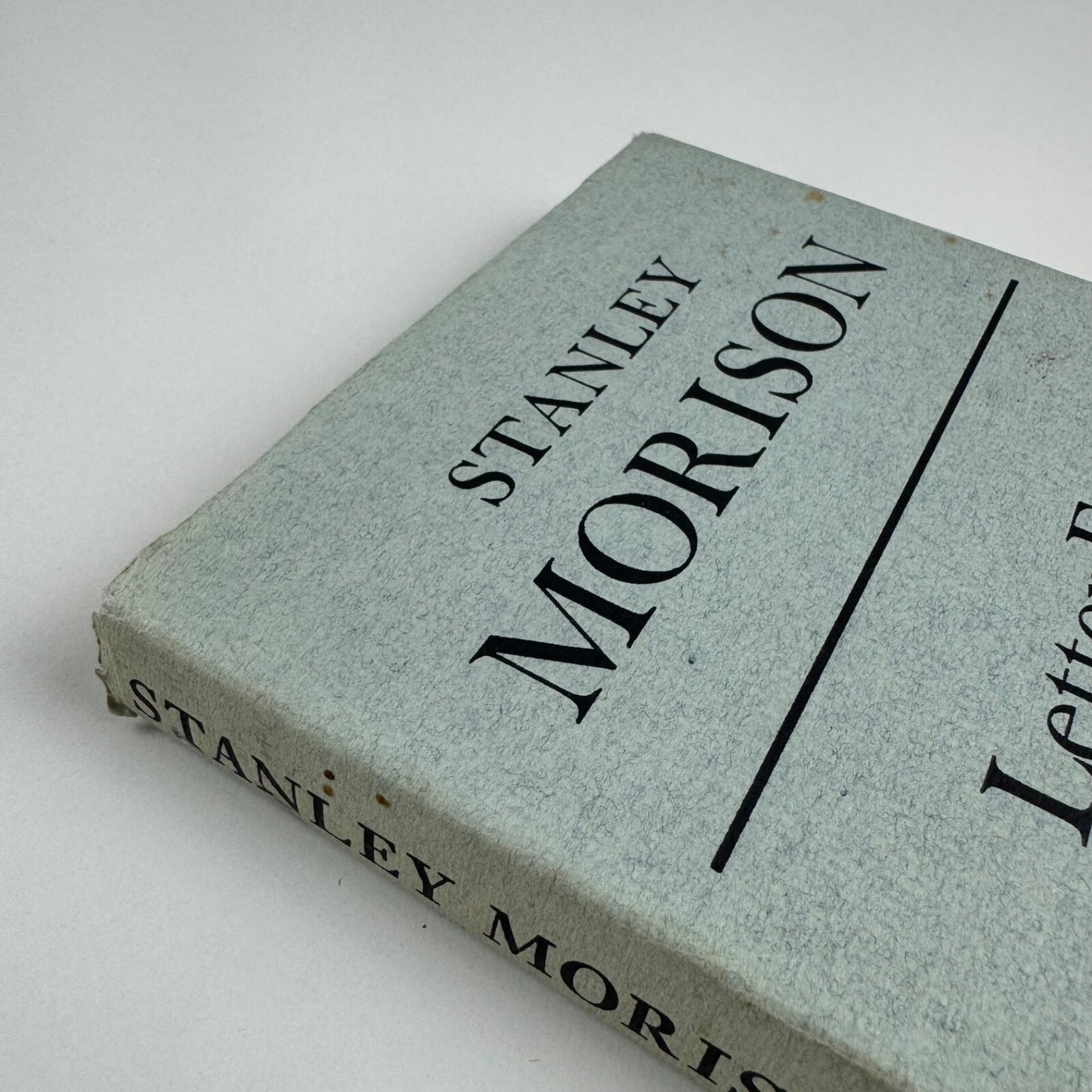 Letter Forms. Typographic and Scriptorial. Two Essays on their classification, history and bibliography by Stanley Morison | Nattali & Maurice, London, 1968